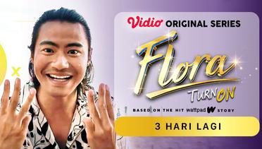 Flora - Vidio Original Series | 3 Hari Lagi