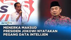 Menerka Maksud Presiden Jokowi Nyatakan Pegang Data Intelijen Parpol #Hotroom