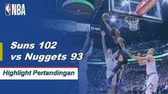 NBA | Cuplikan Hasil Pertandingan : Suns 102 vs Nuggets 93