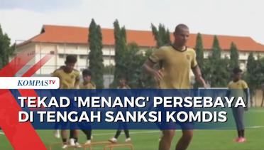 Persebaya Bertekad Menang Lawan Bhayangkara FC di Tengah Sanksi Komdis PSSI