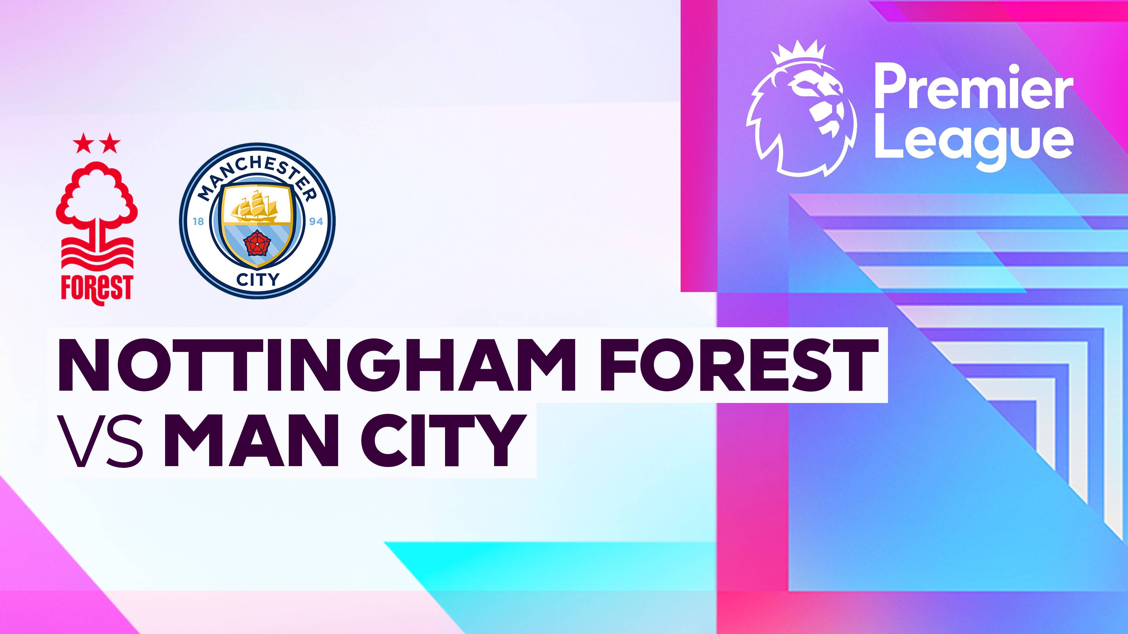 Nottingham Forest vs Man City