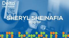 SHERYL SHEINAFIA Live at Delta FM - POSITIF | DELTA LIVEKUSTIK