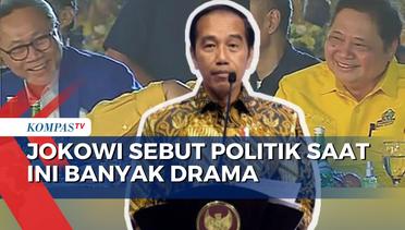 Presiden Jokowi: Politik saat ini Banyak Drama Mestinya Pertarungan Gagasan