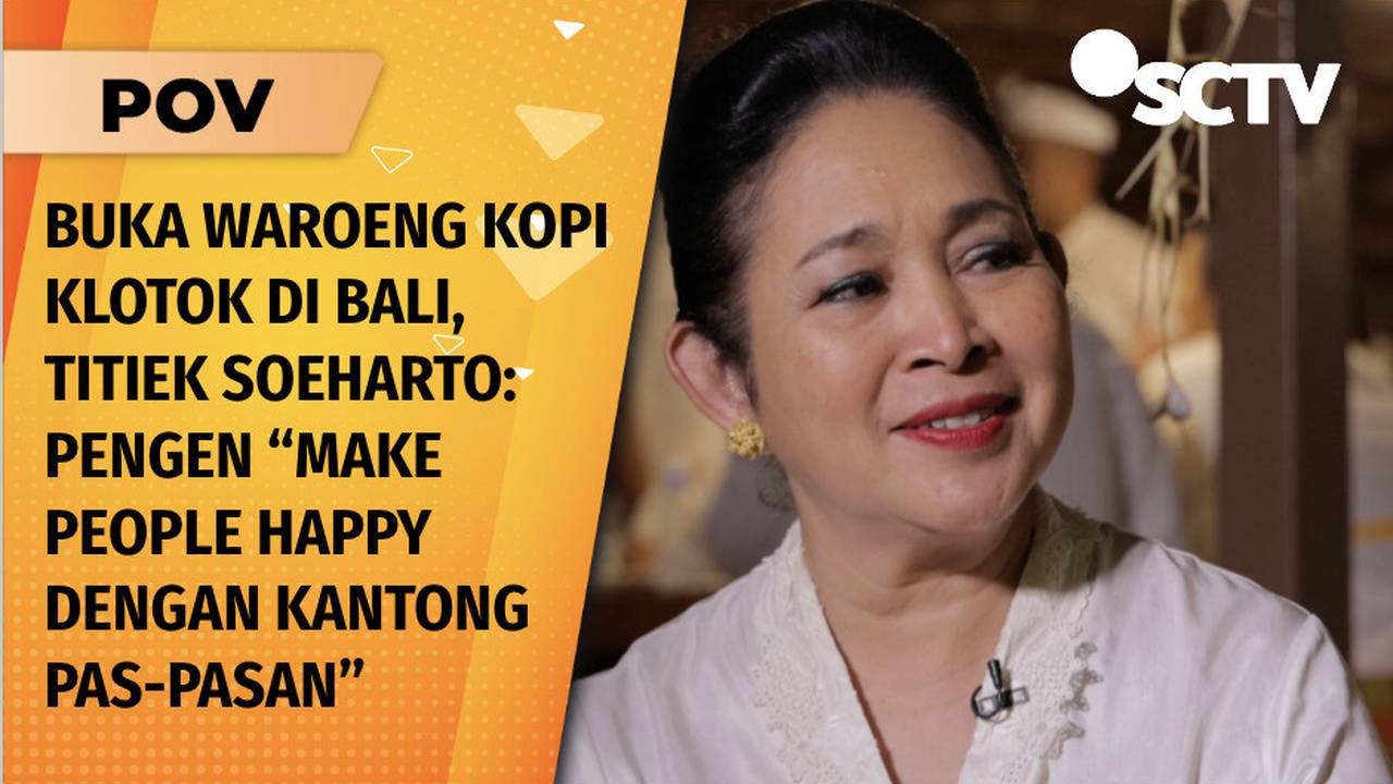 Alasan Titiek Soeharto Buka Waroeng Kopi Klotok di Bali: Resah Banyak