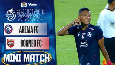 AREMA FC VS Borneo FC Samarinda - Mini Match | BRI Liga 1 2023/24