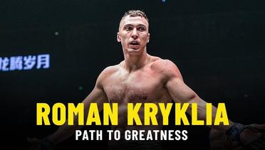 Roman Kryklia's Path To Greatness | ONE Features & Full Fights