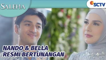 Cantik dan Tampan! Bella & Nando Resmi Bertunangan | Saleha Episode 68