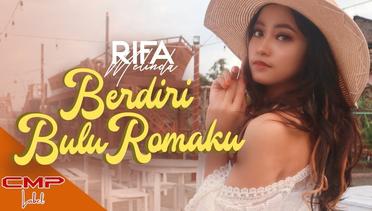 Rifa Melinda - Berdiri Bulu Romaku (Official Music Video)
