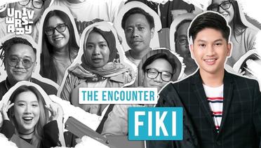 UN1VERSARY: The Encounter “FIKI”
