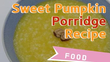[Food] SUPER EASY Sweet Pumpkin Porridge