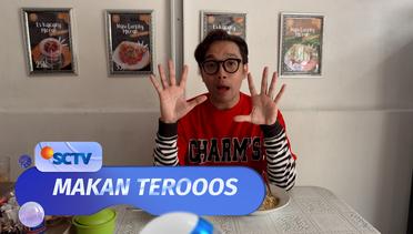 Makan Terooos - Episode 8 (26/02/24)