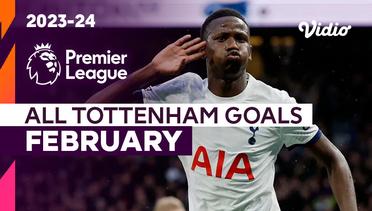 Kompilasi Gol Tottenham Hotspur Bulan Februari | Premier League 2023/24