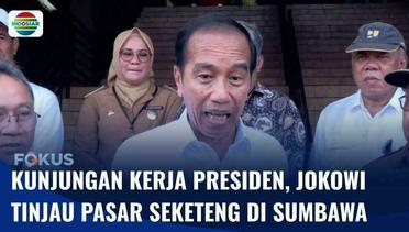 Kunjungan Kerja Presiden, Jokowi Tinjau Pasar Seketeng di Sumbawa | Fokus