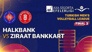 Full Match | Final 3: Halkbank vs Ziraat Bankkart  | Men's Turkish League