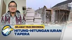 Perhitungan Tapera Cukup Untuk Bangun Rumah?