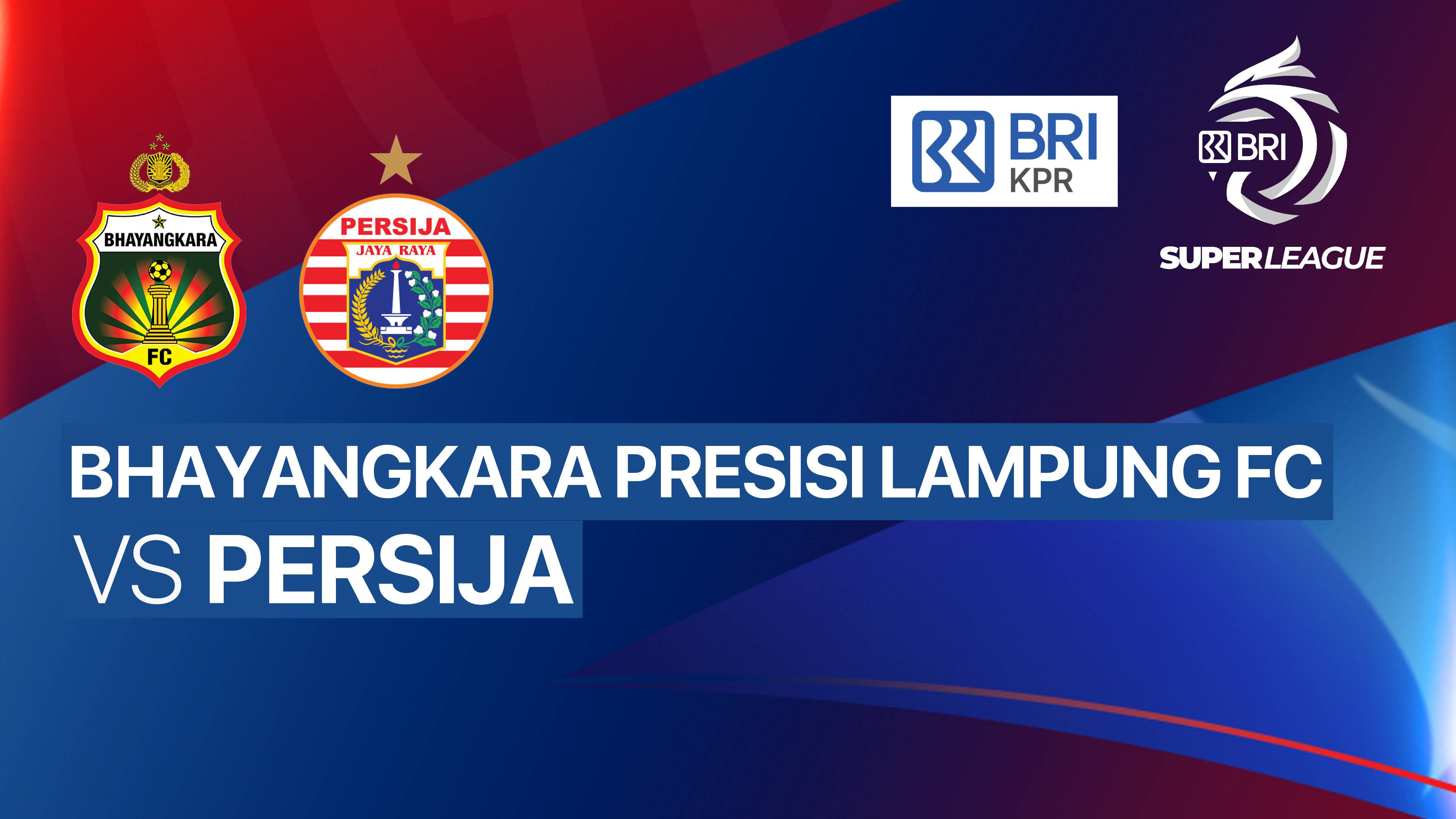 Bhayangkara Presisi Lampung FC vs Persija