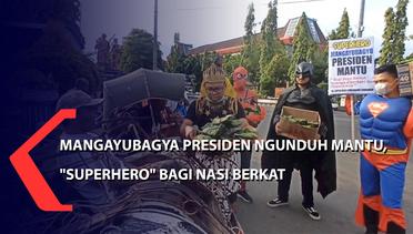 Mangayubagya Presiden Ngunduh Mantu,  Superhero Bagi Nasi Berkat