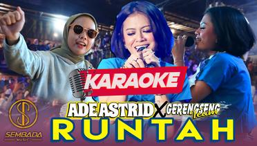 [Karaoke] RUNTAH - ADE ASTRID X GERENGSENG TEAM (LIVE ANGKRINGAN TEH ITA) | SEU REU LEU LEU LEUUUU