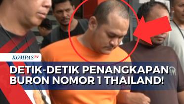 Bagaimana Cara dan Kronologi Polisi Lakukan Penangkapan Buron Nomor 1 Thailand?