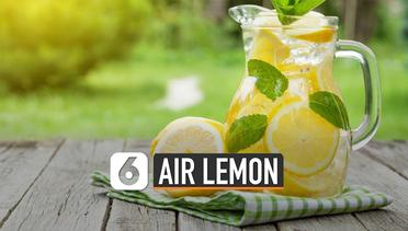 Manfaat Air Lemon Bagi Kesehatan Tubuh