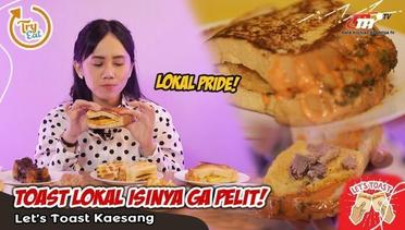Review Lets Toastnya Kaesang Rotinya Melokal Isiannya Buanyak! | Try Eat