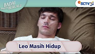 Leo Masih Hidup!! Ayo Bangun Leo | Badai Pasti Berlalu Episode 92 dan 93