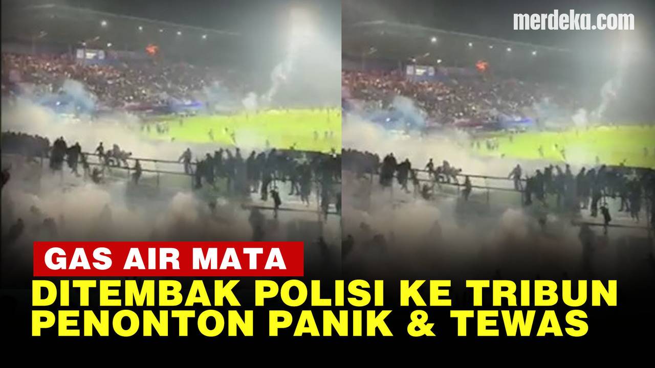 Langgar Aturan FIFA, Gas Air Mata Ditembakkan Polisi ke Tribun Penonton Berujung 127 Meninggal - merdeka