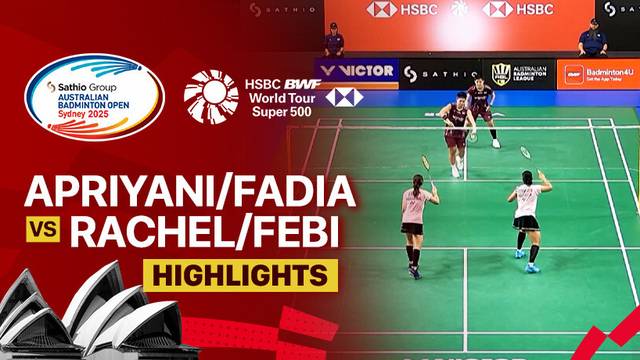 Apriyani Rahayu/Siti Fadia Silva Ramadhanti (INA) vs Rachel Allessya Rose/Febi Setianingrum (INA) - Highlight | SATHIO GROUP Australian Open 2025