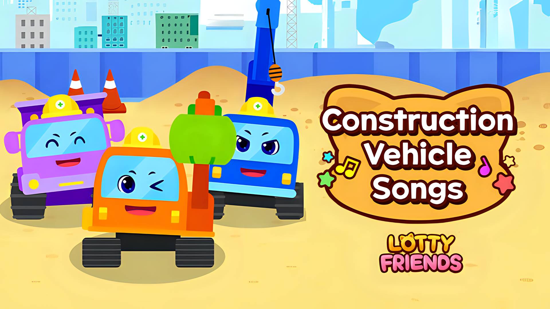 Lotty Friends - Construction Vehicle Songs