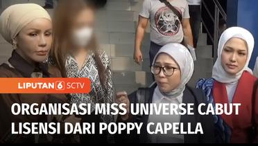 Buntut Dugaan Pelecehan, Miss Universe Hentikan Kontrak dengan Capella Swastika Karya | Liputan 6