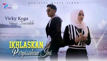 Vicky Koga ft Vany Thursdila - Ikhlaskan Perpisahan Ini (Official Music Video)
