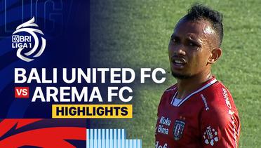 Bali United vs Arema FC - Highlights | BRI Liga 1 2024/25