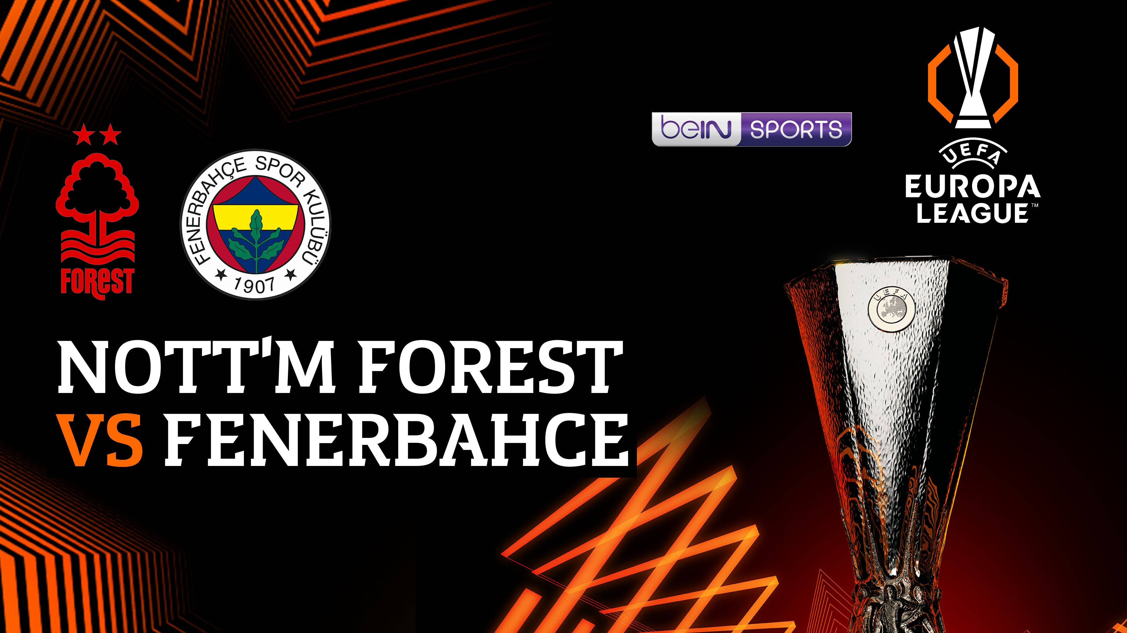 Nottingham Forest vs Fenerbahce