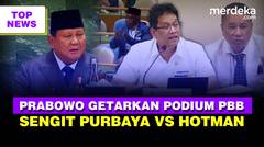 Menggelegar Prabowo, Pidato Perdana Getarkan Podium PBB | Sengit Purbaya Vs Hotman Paris