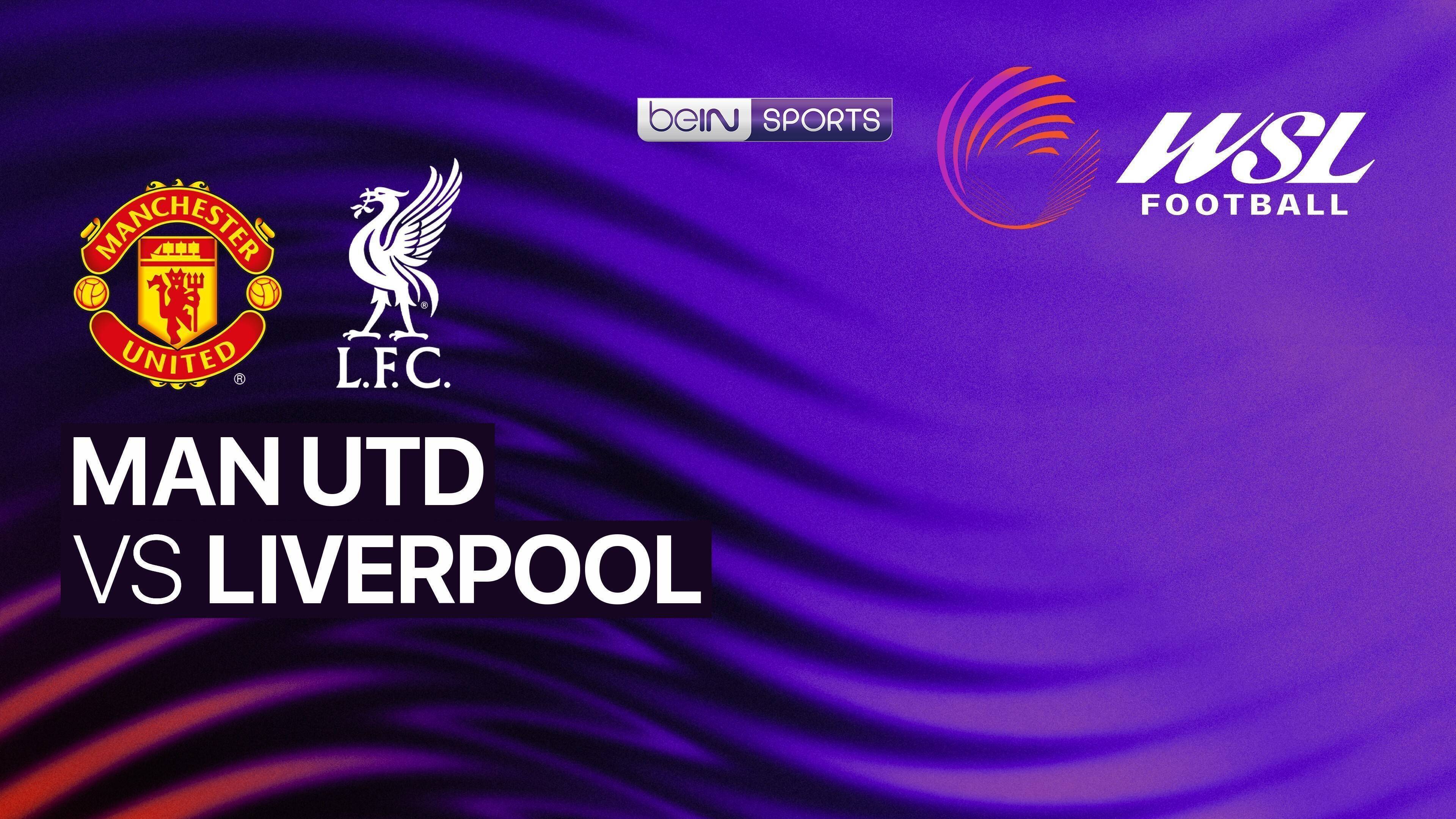 Man United Women vs Liverpool F.C. Women