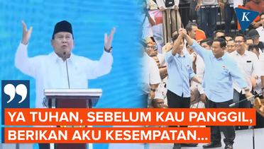 Teriak di Atas Panggung, Prabowo Doa Minta Kesempatan Jadi Presiden