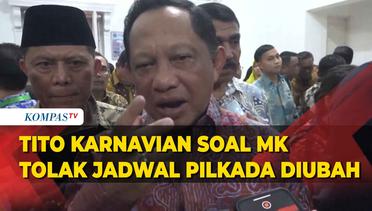 Tito Karnavian Soal MK Larang Jadwal Pilkada Serentak 2024 Diubah