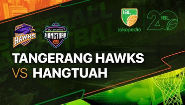 Full Match | Tangerang Hawks Basketball vs RJ Amartha Hangtuah Jakarta | IBL Tokopedia 2023
