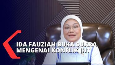 Ida Fauziah Menjelaskan, Kebijakan Sudah Didiskusikan Dengan Matang Dan Sejalan Dengan Tujuan JHT
