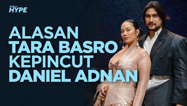 Tara Basro Ungkap Alasan Jatuh Hati dengan Daniel Adnan