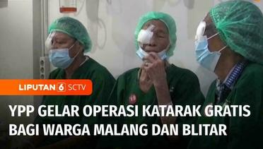 Ratusan Warga Kurang Mampu di Malang dan Blitar Ikuti Operasi Katarak Gratis dari YPP | Liputan 6