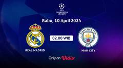 Jadwal Pertandingan | Real Madrid vs Man City - 10 April 2024, 02:00 WIB | UEFA Champions League 2024