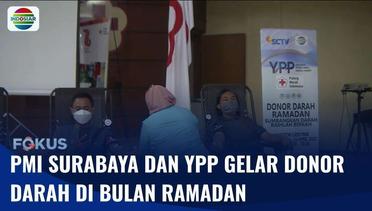 PMI dan YPP Gelar Donor Darah di Surabaya, Targetkan 6.000 Penderma Darah | Fokus