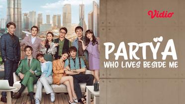 Party A Who Lives Beside Me - Trailer 3