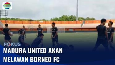 Madura United Bakal Hadapi Borneo FC, Laskar Sape Kerrab Bertekad Juara | Fokus