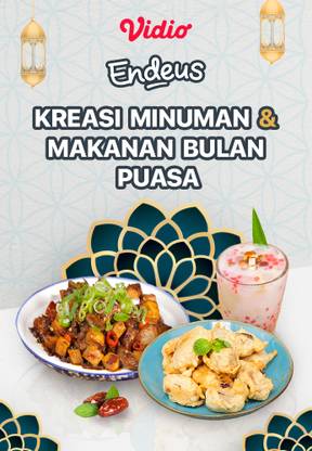 Endeus TV - Kreasi Minuman & Makanan Saat Bulan Puasa