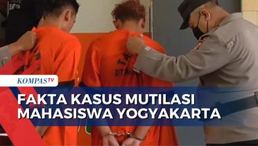 Polisi Ungkap  2 Pelaku Mutilasi Mahasiswa Yogyakarta Lakukan Aksinya di Indekos