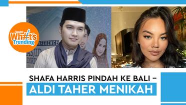 Shafa Harris Pindah Ke Bali – Aldi Taher Sebut Luna Maya & Ariel NOAH