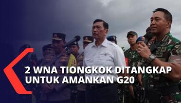 Ajak Massa Unjuk Rasa saat KTT G20, 2 WNA Tiongkok Ditangkap!