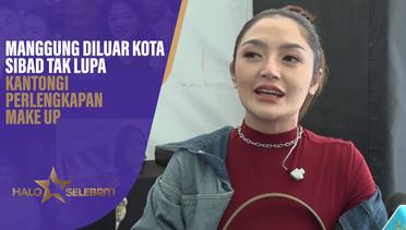 Manggung Diluar Kota, Siti Badriah Tak Lupa Kantongi Perlengkapan Make Up | Halo Selebriti